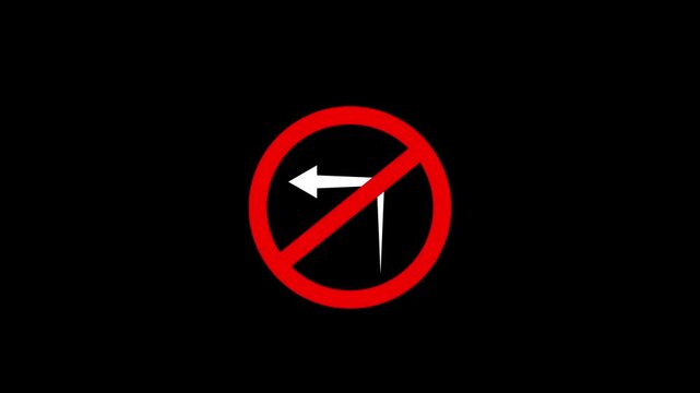 A road forbidding sign. Road sign left turn is prohibited. No left Turn sign animation on black background. No left turn sign template.