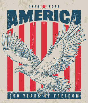 Vintage patriotic United States 250 years semiquincentennial poster with hand drawn eagle vector