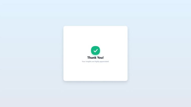 Primary use case survey feedback card interface with radio options and confirmation message animation