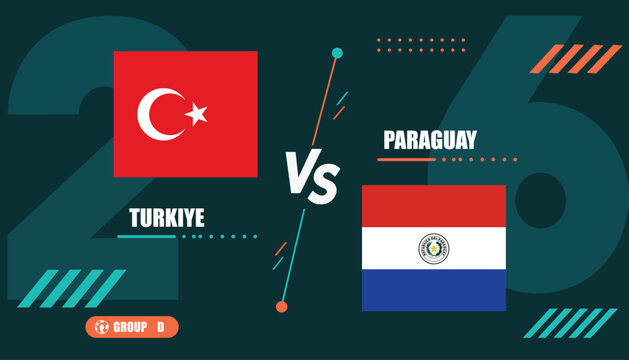 Turkey versus paraguay football match graphic with flags and group d logo