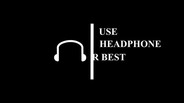 Minimalist White Headphone Icon Animation with Use Headphone for Best Experience Text Message Motion Graphic on Isolated Black Background