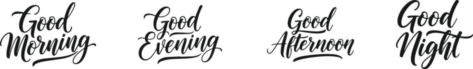 Obraz premium Typographic quote set for t shirt design good morning evening afternoon night