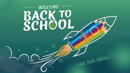 Welcome Back to School Banner with Colorful Rocket, Stars and Clouds on Green Background © Md