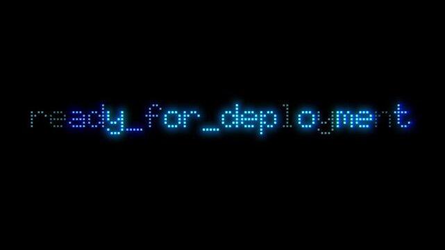 Ready For Deployment tech text phrase fade in and out animation in retro glowing font on black background
