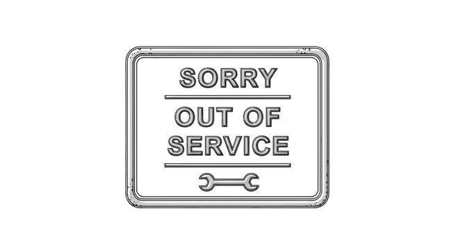 Sorry Out of Service Sign with Wrench Icon