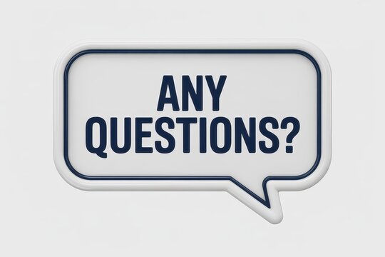 Any Questions text on a 3D speech bubble icon for business presentation