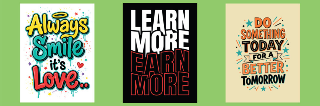Motivational typography posters always smile learn more do something today