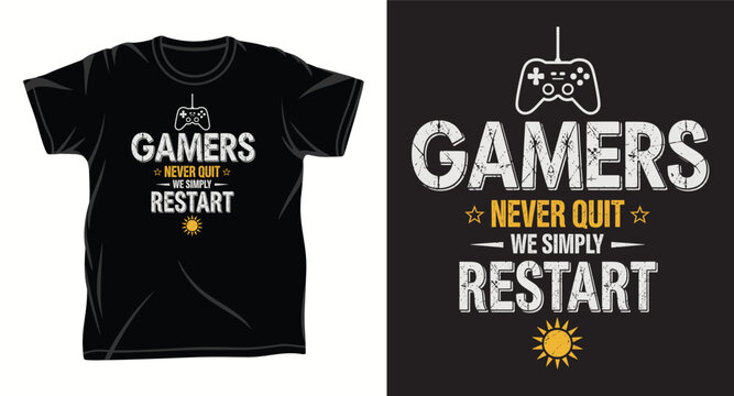 Gamers never quit we simply restart typography t-shirt design for video game lovers.