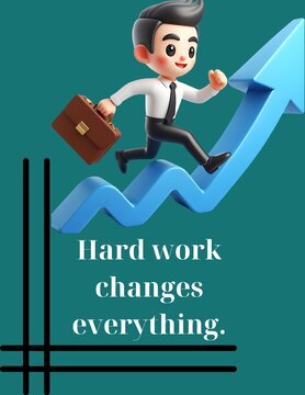 Dream big, work harder daily.