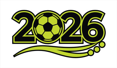 Fototapeta premium Vibrant illustration of 2026 with soccer ball And, World Cup 2026, FIFA World Cup, World Cup, FIFA World Cup 2026, Football 2026, Football World Cup .