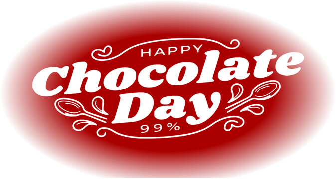 Happy Chocolate Day typography sticker design with decorative flourishes and 99% text inside a soft red oval gradient blur shape, vector greeting background isolated on white.