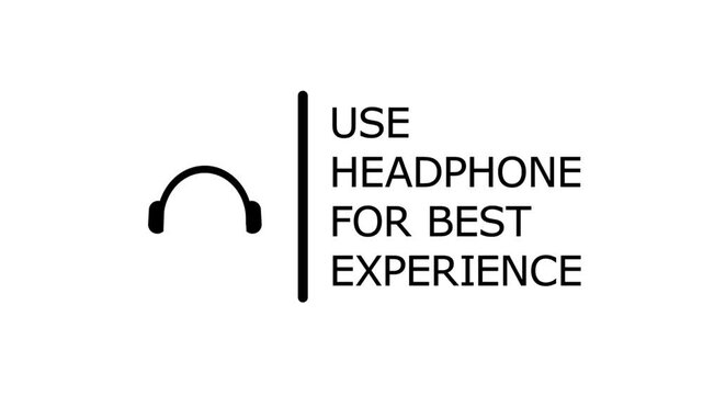 Use headphone for best experience text animation black headphone icon animation