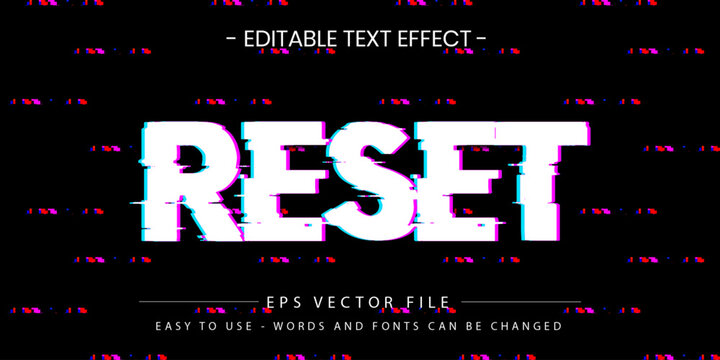 Reset glitch editable text effect vector on black background