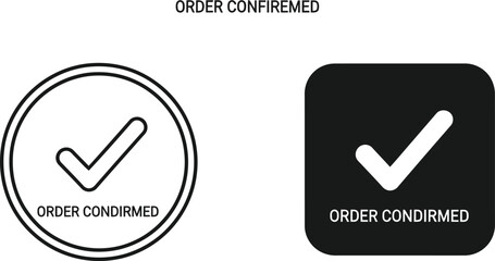 Order confirmed icons circular and square checkmark symbols for e commerce © ROMIJUDDIN