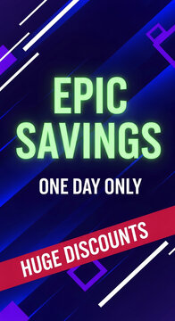 Vibrant graphic with neon text advertising "Epic Savings" and "Huge Discounts," symbolizing a limited-time sale event.