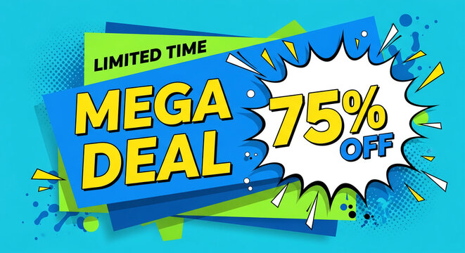 Bold graphic with "Mega Deal 75% Off" text on layered geometric shapes, symbolizing a limited-time sale and offering a discount.