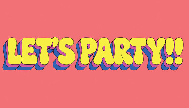 Colorful lets party vector typography design with bold retro 3d letters
