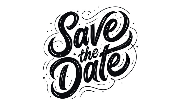 Elegant black and white hand lettered save the date vector illustration