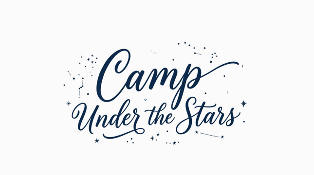 Calligraphy Typography Design for Camp Under the Stars Event Poster.