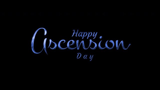 Blue text happy ascension day graphic design elegant script font dark background. Suitable for greeting cards, social media posts, religious event promotions.
