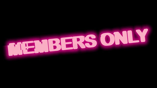 Vibrant Pink Neon Overlay 'MEMBERS ONLY' with Panic Strobe Loop, Perfect for Subscriber and Patreon Videos on Transparent Alpha