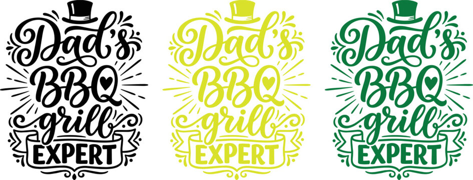 Dad's bbq grill expert vactor designs father's day typography grilling quotes cookout graphics