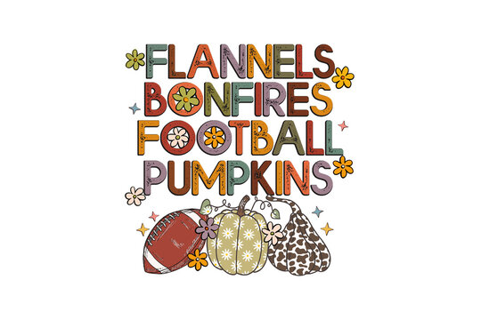 Fall quote with flannels, bonfires, football, and pumpkins typography Sublimation Design
