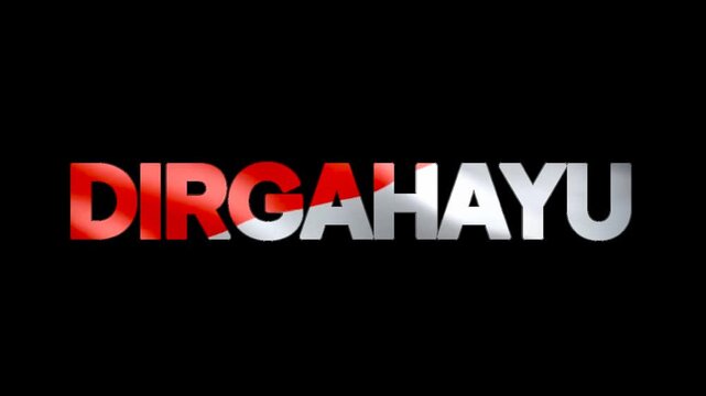The word "Dirgahayu" (Indonesian Independence Day) with the animation of the red and white flag in the text, looks very elegant and is very suitable for the celebration of Indonesian Independence Day.