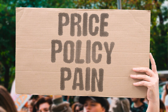 "Price policy pain" Government action causes financial hurt. TRADE. WAR. TARIFF. INFLATION. SUFFER.