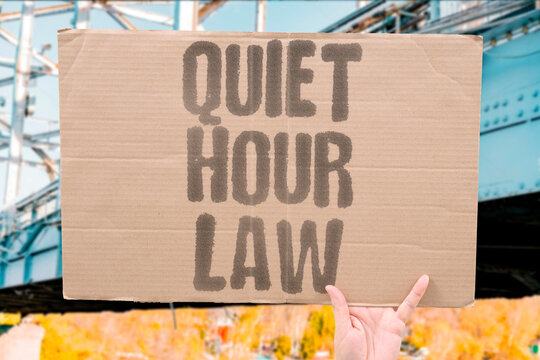 "Quiet hour law" Nighttime silence legally protected. NOISE. POLLUTION. SILENCE. RIGHT. LEGAL.