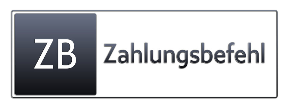 ZB - Zahlungsbefehl - Abk&uuml;rzung aus deutschem Recht, Verwaltung