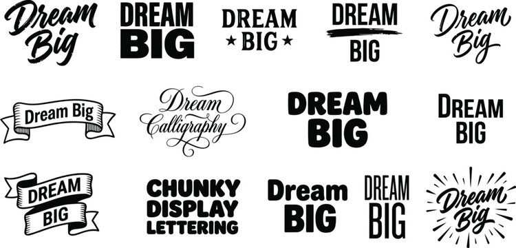 A collection of dream big motivational typography illustrations on white background