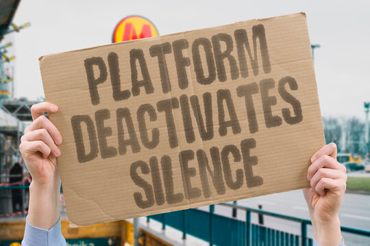 "Platform deactivates silence" Worker removed without explanation. GIG. ECONOMY. RIGHTS. SILENCE. DEACTIVATION.