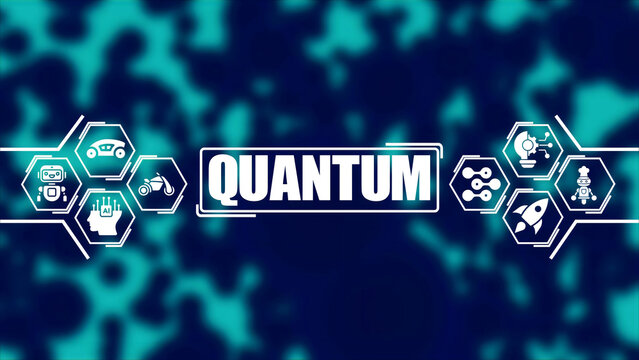 Futuristic technology display with the word quantum in a central frame, surrounded by hexagonal of robots, rockets, and circuits on a blurred cyan and dark blue background
