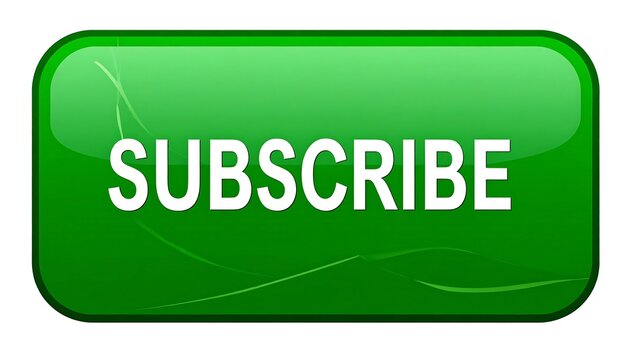 Glossy green "SUBSCRIBE" button with rounded corners and white text on a gradient background