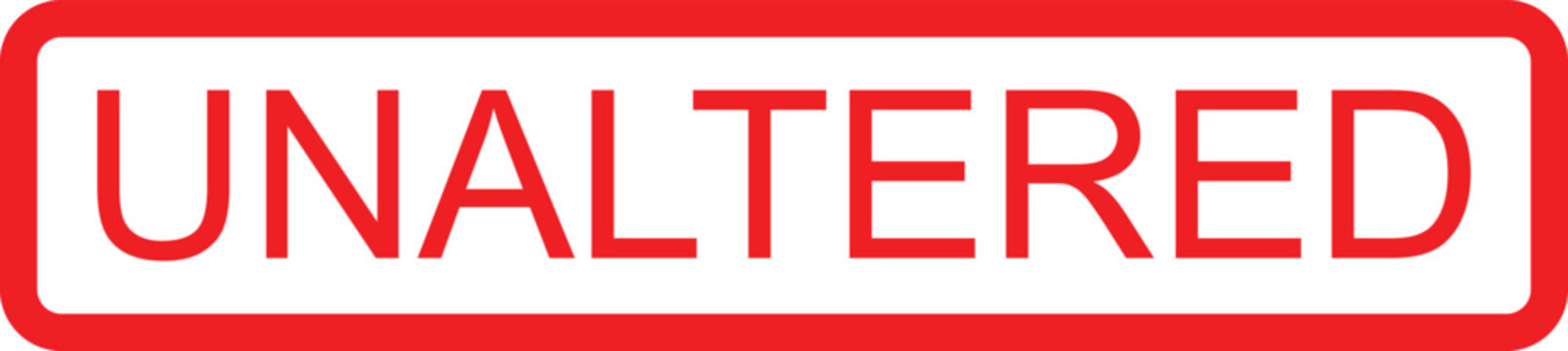 Red rectangular sign with unaltered text on white