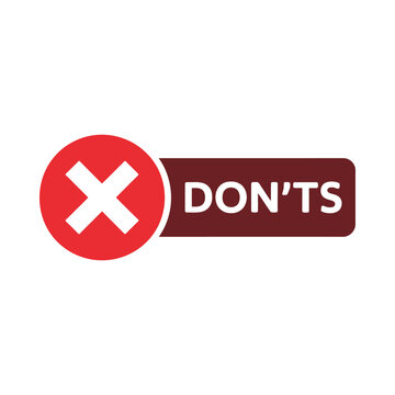 Red prohibition sign with a white cross and the word don ts