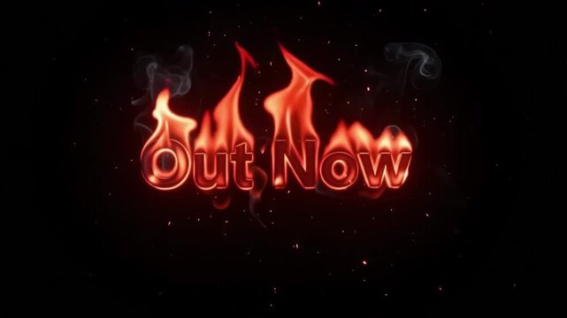 Out now text graphic animation featuring intense flickering orange flames and glowing embers rising from the letters in a cinematic motion video sequence designed for promotional marketing campaigns s