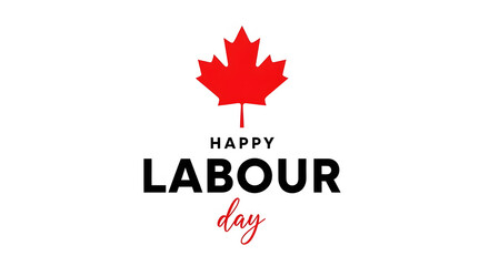 Fototapeta premium Red Canadian maple leaf with black and red text Happy Labour Day canada