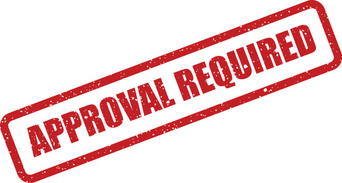 A distinctive red rectangular grunge rubber stamp indicating APPROVAL REQUIRED in capital letters for formal authorization or consent