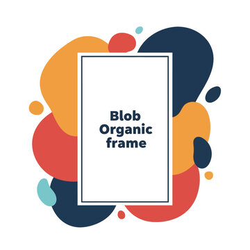 Colorful Blob Organic Frame Design.