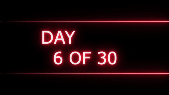 Neon Day 6 of 30 animation. Neon counting number animation Day 6 of 30 neon text animation. on a black background. and creating a stunning 4k video.