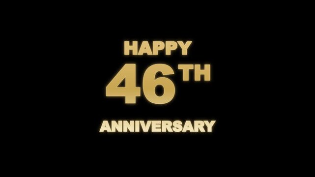 Happy 46th Anniversary Golden Glowing Text Animation on Black Background