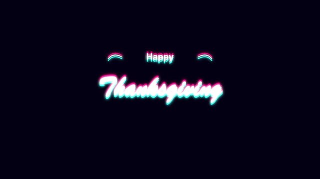 Happy Thanksgiving Neon Sign Animation with Glitch Effect on Dark Background Glowing Blue and Pink Text for Holiday Celebration and Greeting