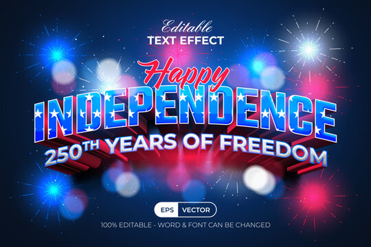 4th Of July Text Effect USA 250th Years Of Freedom 3D Style. Editable Text Effect.