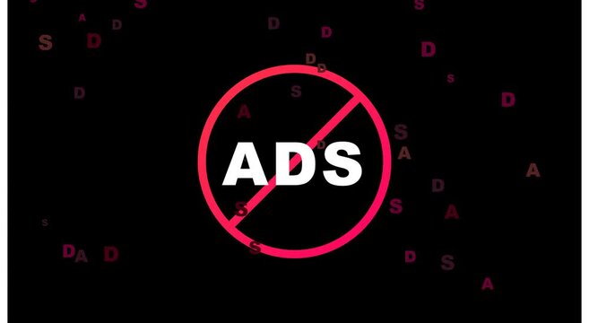 No ads symbol with floating letters motion on animation black background