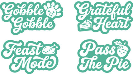 Set of four thanksgiving themed lettering phrases with cute of a turkey, pie, roast chicken, and acorn on a white background © Sifat