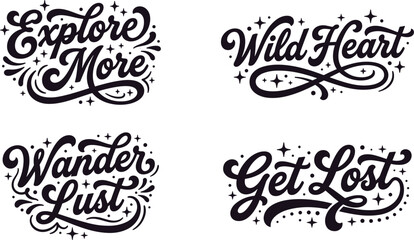 Set of four travel and adventure themed hand-lettered quotes with decorative stars and swirls on a white background, featuring phrases explore more, wild heart, wander lust, and © Sifat