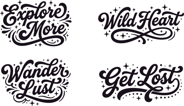 Set of four travel and adventure themed hand-lettered quotes with decorative stars and swirls on a white background, featuring phrases explore more, wild heart, wander lust, and
