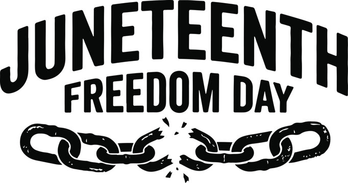 Juneteenth freedom day typographic design with broken chains graphic, juneteenth